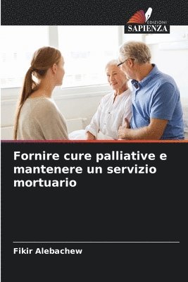 bokomslag Fornire cure palliative e mantenere un servizio mortuario