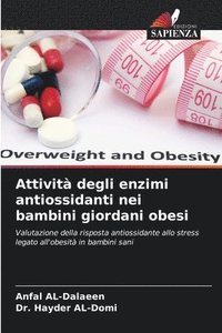 bokomslag Attivit degli enzimi antiossidanti nei bambini giordani obesi