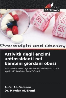Attivit degli enzimi antiossidanti nei bambini giordani obesi 1