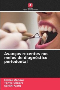bokomslag Avanos recentes nos meios de diagnstico periodontal