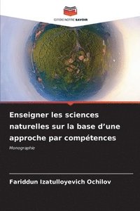 bokomslag Enseigner les sciences naturelles sur la base d'une approche par comptences