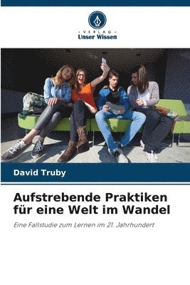 Aufstrebende Praktiken fr eine Welt im Wandel 1