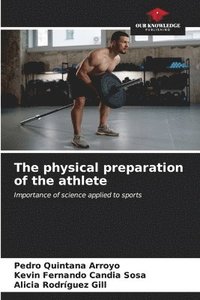 bokomslag The physical preparation of the athlete
