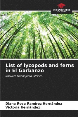 List of lycopods and ferns in El Garbanzo 1