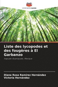 bokomslag Liste des lycopodes et des fougres  El Garbanzo