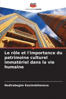 bokomslag Le rle et l'importance du patrimoine culturel immatriel dans la vie humaine