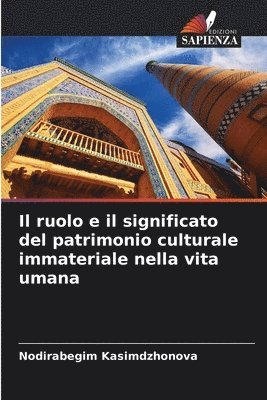 Il ruolo e il significato del patrimonio culturale immateriale nella vita umana 1