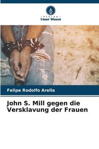 bokomslag John S. Mill gegen die Versklavung der Frauen