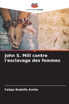 bokomslag John S. Mill contre l'esclavage des femmes