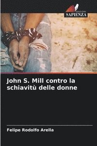 bokomslag John S. Mill contro la schiavit delle donne