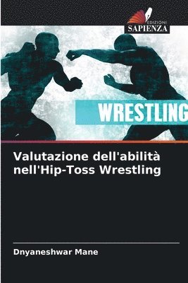 bokomslag Valutazione dell'abilit nell'Hip-Toss Wrestling