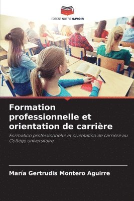 bokomslag Formation professionnelle et orientation de carrire