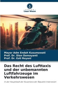 bokomslag Das Recht des Lufttaxis und der unbemannten Luftfahrzeuge im Verkehrswesen