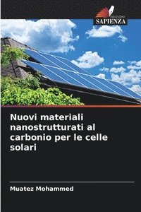 bokomslag Nuovi materiali nanostrutturati al carbonio per le celle solari