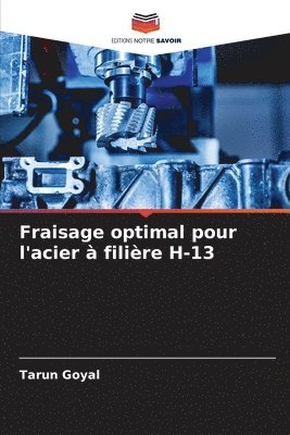 bokomslag Fraisage optimal pour l'acier  filire H-13