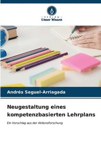 bokomslag Neugestaltung eines kompetenzbasierten Lehrplans