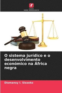 bokomslag O sistema jurdico e o desenvolvimento econmico na frica negra