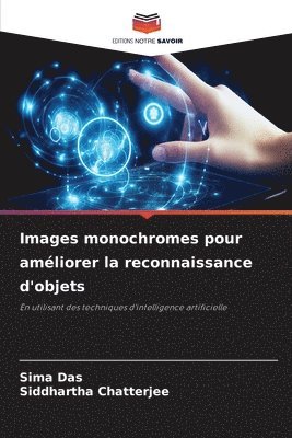 bokomslag Images monochromes pour amliorer la reconnaissance d'objets