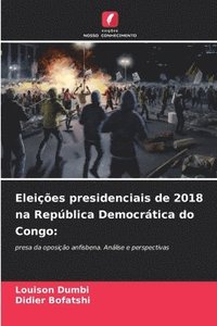 bokomslag Eleies presidenciais de 2018 na Repblica Democrtica do Congo