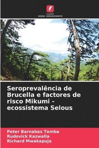 bokomslag Seroprevalncia de Brucella e factores de risco Mikumi - ecossistema Selous