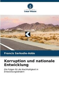 bokomslag Korruption und nationale Entwicklung