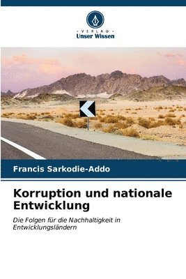 bokomslag Korruption und nationale Entwicklung