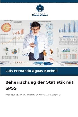 Beherrschung der Statistik mit SPSS 1