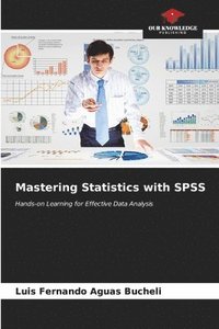 bokomslag Mastering Statistics with SPSS