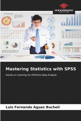 Mastering Statistics with SPSS 1