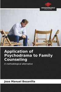 bokomslag Application of Psychodrama to Family Counseling