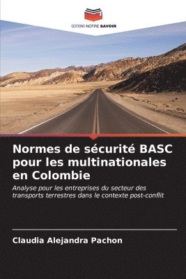 Normes de scurit BASC pour les multinationales en Colombie 1