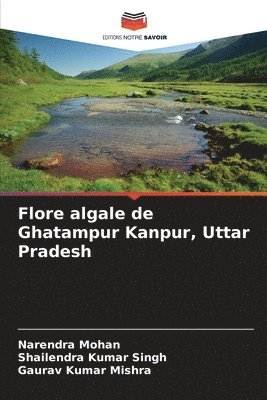 bokomslag Flore algale de Ghatampur Kanpur, Uttar Pradesh