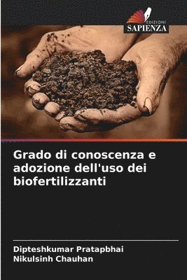 Grado di conoscenza e adozione dell'uso dei biofertilizzanti 1