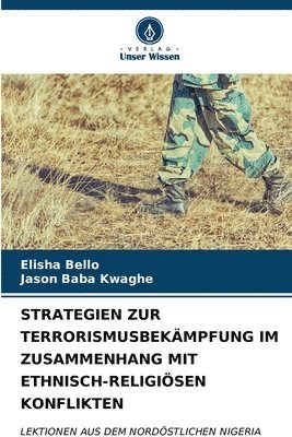 Strategien Zur Terrorismusbekmpfung Im Zusammenhang Mit Ethnisch-Religisen Konflikten 1