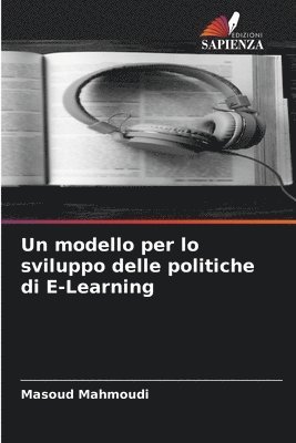 Un modello per lo sviluppo delle politiche di E-Learning 1