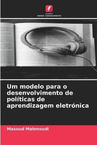 bokomslag Um modelo para o desenvolvimento de polticas de aprendizagem eletrnica