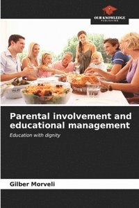 bokomslag Parental involvement and educational management
