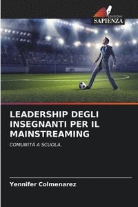 bokomslag Leadership Degli Insegnanti Per Il Mainstreaming