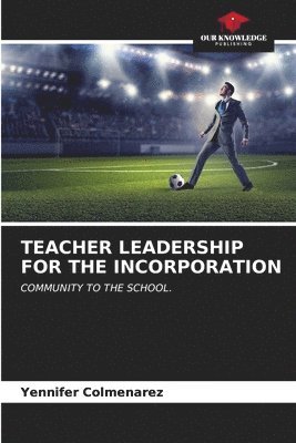 bokomslag Teacher Leadership for the Incorporation