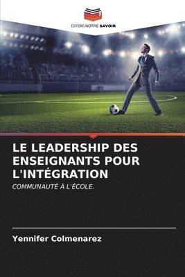 bokomslag Le Leadership Des Enseignants Pour l'Intgration