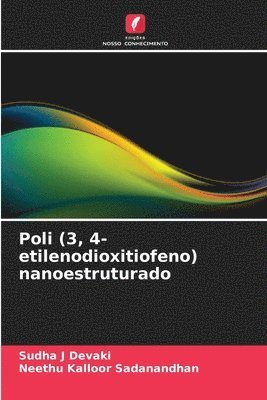 bokomslag Poli (3, 4-etilenodioxitiofeno) nanoestruturado