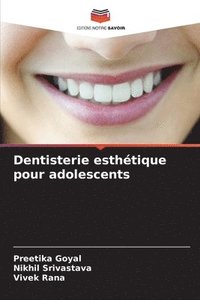 bokomslag Dentisterie esthtique pour adolescents
