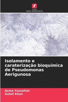 Isolamento e caraterizao bioqumica de Pseudomonas Aerigunosa 1