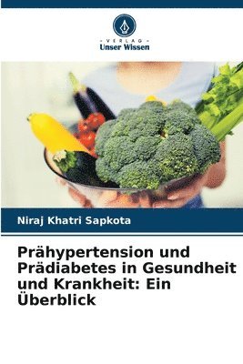 Prhypertension und Prdiabetes in Gesundheit und Krankheit 1