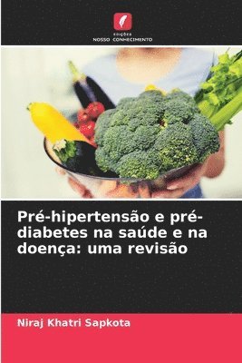 bokomslag Pr-hipertenso e pr-diabetes na sade e na doena