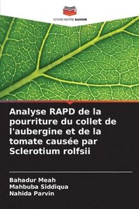 bokomslag Analyse RAPD de la pourriture du collet de l'aubergine et de la tomate cause par Sclerotium rolfsii