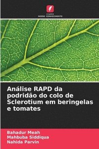 bokomslag Anlise RAPD da podrido do colo de Sclerotium em beringelas e tomates