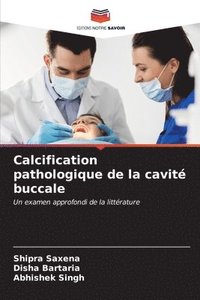 bokomslag Calcification pathologique de la cavit buccale