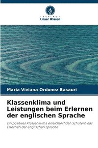 bokomslag Klassenklima und Leistungen beim Erlernen der englischen Sprache