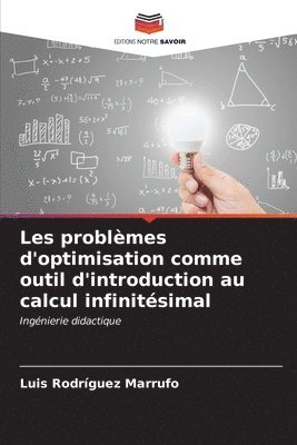 Les problmes d'optimisation comme outil d'introduction au calcul infinitsimal 1